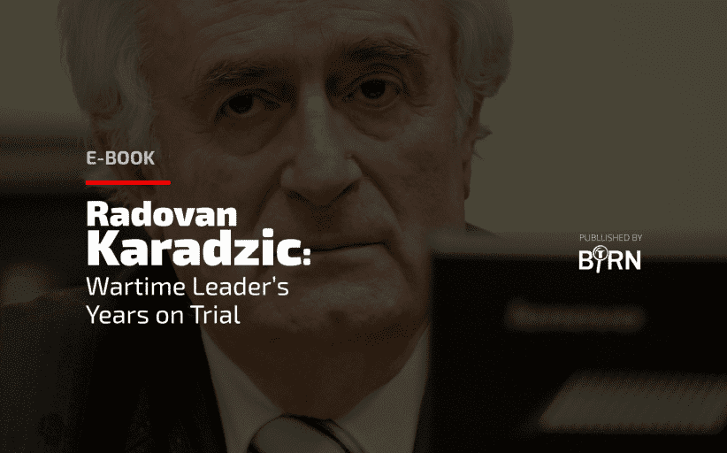 BIRN Publishes Radovan Karadzic Trial E-Book